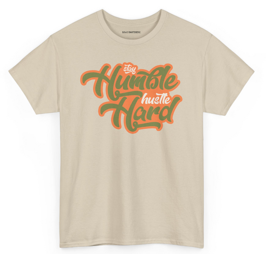 Stay Humble Hustle Hard Tee Craft Celadon Sand